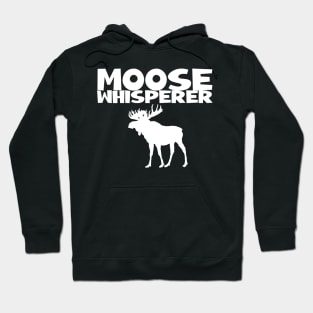 Moose Whisperer Hoodie